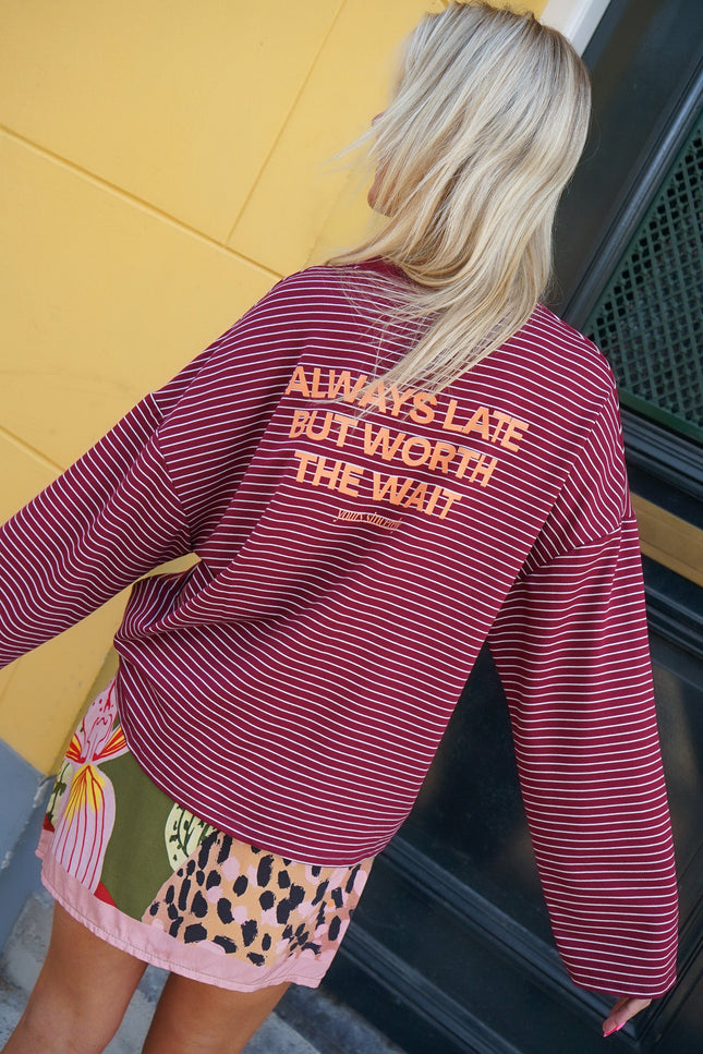LONGSLEEVE ALWAYS LATE BORDEAUX - Hip is het